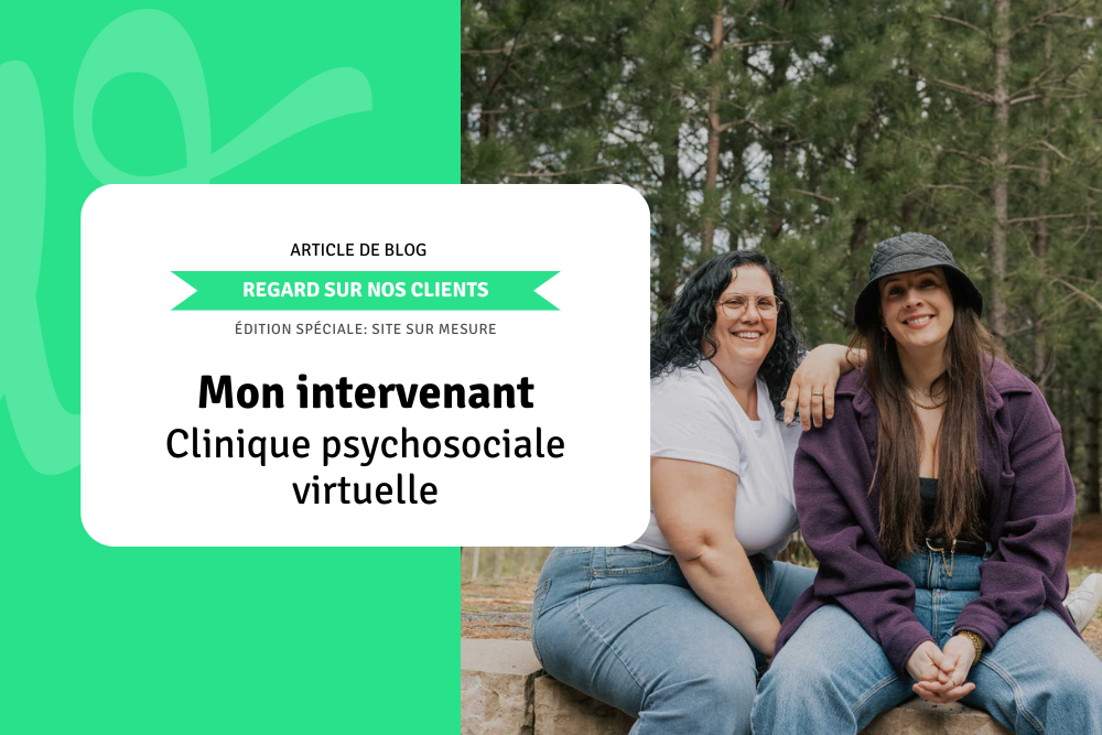 Regard sur nos clients: Mon intervenant