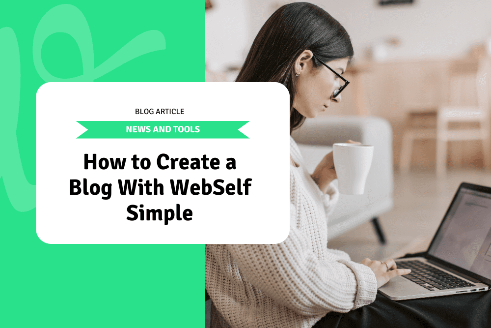 How to Create a Blog With WebSelf Simple