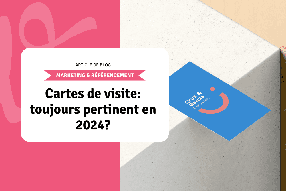 Cartes de visite: toujours pertinent en 2024?