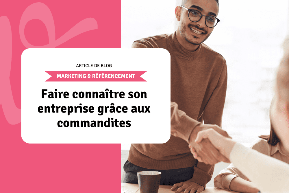 Faire connaître son entreprise grâce aux commandites