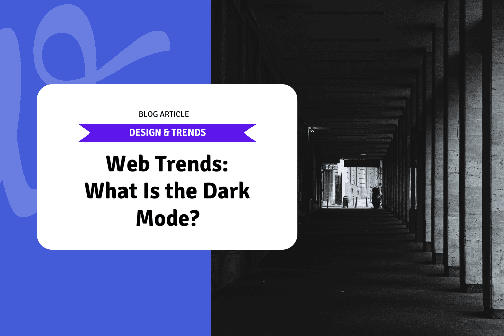 Web Trends: What Is the Dark Mode?
