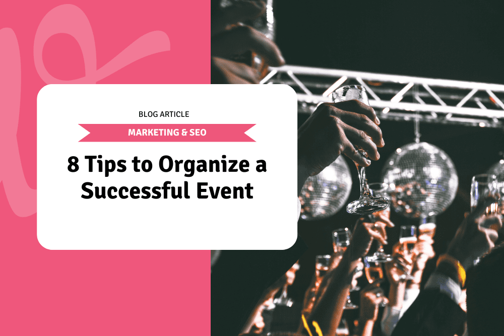 8 Tips to Organize a Successful Event