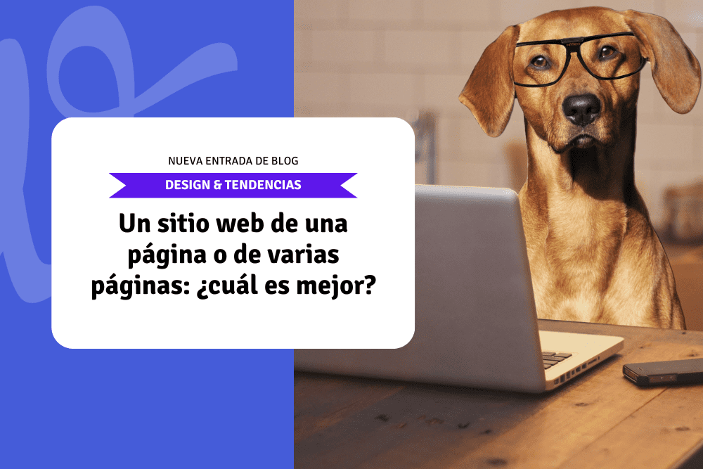 Un sitio web de una página o de varias páginas: ¿cuál es mejor?